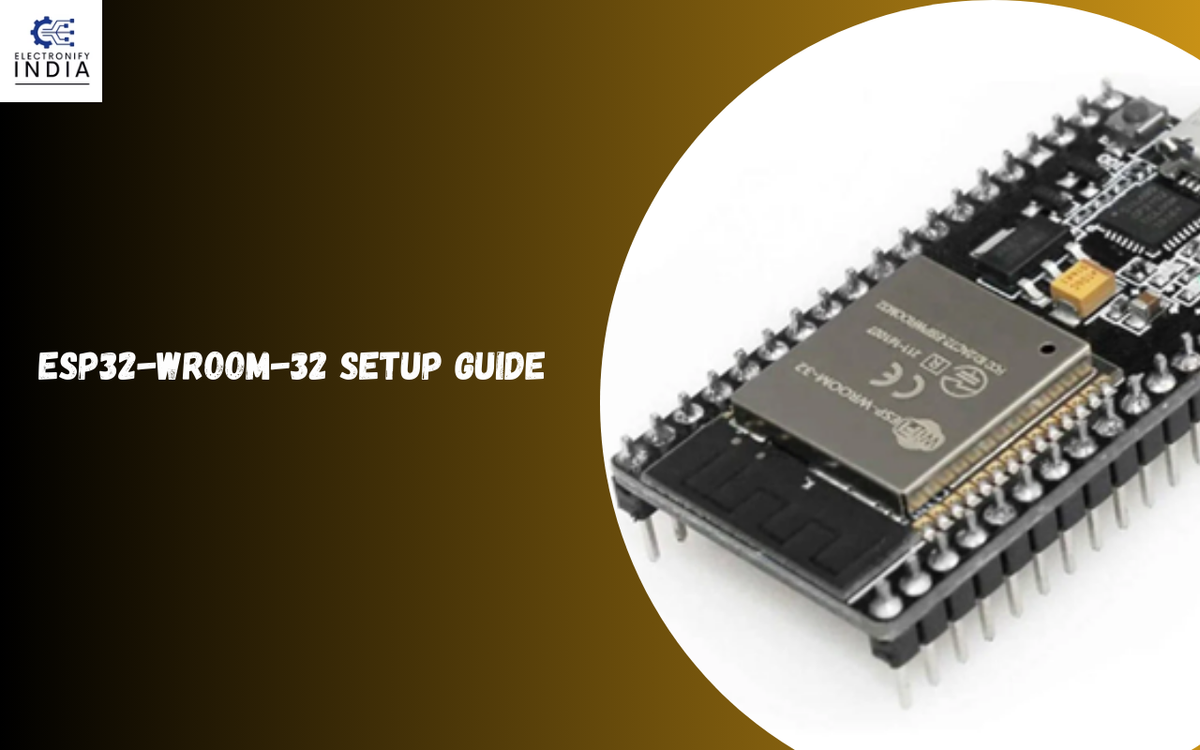 ESP32-WROOM-32 Setup Guide: How to Get Started with Your First Project ...